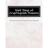 365 Days of Cryptogram Puzzles: Motivational and Inspirational Quotes - Paperback