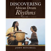 Discovering African Drum Rhythms: Volume I - Paperback