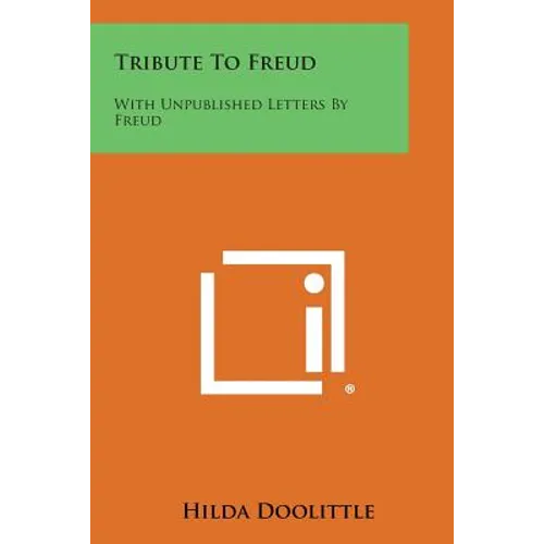 Tribute to Freud: With Unpublished Letters by Freud - Paperback