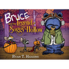 Bruce and the Legend of Soggy Hollow - Hardcover
