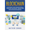 Blockchain: Ultimate Beginner's Guide to Blockchain Technology - Cryptocurrency, Smart Contracts, Distributed Ledger, Fintech and - Paperback