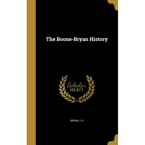 The Boone-Bryan History - Hardcover
