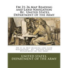 FM 21-26 Map Reading and Land Navigation . By: United States. Department of the Army - Paperback