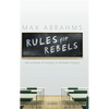 Rules for Rebels: The Science of Victory in Militant History - Hardcover