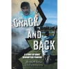 Crack and Back: A Story of Gods' Redemptive Powers - Paperback