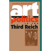 Art as Politics in the Third Reich - Paperback