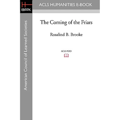 The Coming of the Friars - Paperback