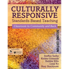 Culturally Responsive Standards-Based Teaching: Classroom to Community and Back - Paperback