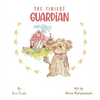 The Tiniest GUARDIAN - Hardcover