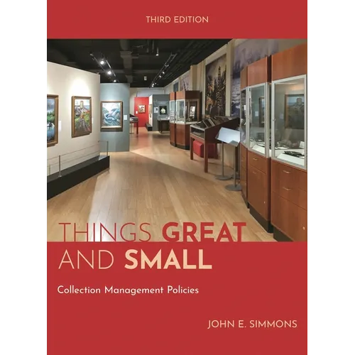 Things Great and Small: Collection Management Policies - Paperback