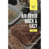 Air Fryer Quick and Easy Vol.1: A non-cook's big book of easy recipes - Paperback