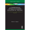 A Comprehensive Critique of Student Evaluation of Teaching: Critical Perspectives on Validity, Reliability, and Impartiality - Paperback