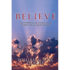 BELIEVE - An Inspiring Devotional of Scriptures & Quotations - Paperback