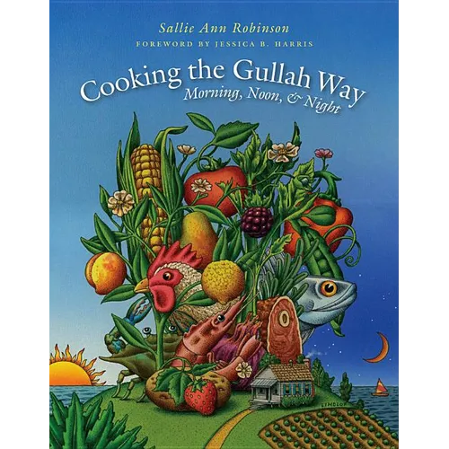 Cooking the Gullah Way, Morning, Noon, and Night - Paperback