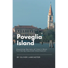 Poveglia Island: Haunting Secrets of Italy's Most Terrifying Haunted Destination - Paperback