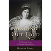 Singing Out Loud: A Memoir of an Ex-Mardi Gras Queen - Paperback