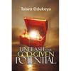Unleash your God Given Potential - Paperback