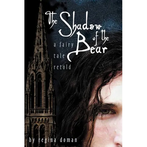 The Shadow of the Bear: A Fairy Tale Retold - Paperback