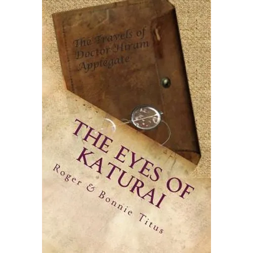 The Eyes of Katurai: In the beginning... - Paperback