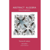 Abstract Algebra: Theory and Applications - Hardcover