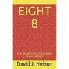 Eight 8: This Book Holds the Infinite Power of Eight - Paperback