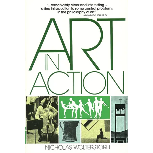 Art in Action: Toward a Christian Aesthetic - Paperback