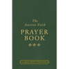 The Ancient Faith Prayer Book Large Print Edition - Paperback