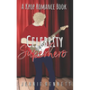Celebrity Superhero: A K-Pop Romance Book - Paperback