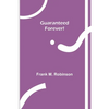 Guaranteed-Forever! - Paperback