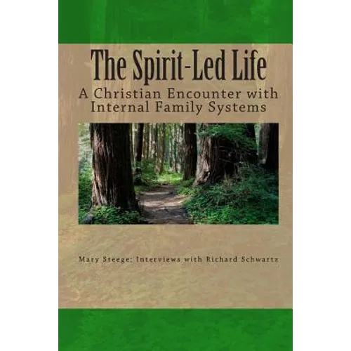 The Spirit-Led Life: Christianity and the Internal Family System - Paperback