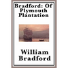Bradford: The Classic Account of the Pilgrims and Plymouth Colony - Paperback