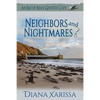 Neighbors and Nightmares - Paperback