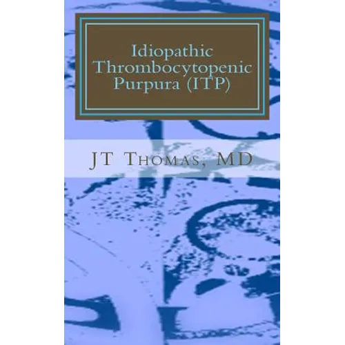 Idiopathic Thrombocytopenic Purpura (ITP): Fast Focus Study Guide - Paperback