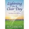 Lightning On A Clear Day: Learning to Live with Loss - Paperback