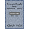 Protestant Thought in the Nineteenth Century, Volume 2 - Paperback