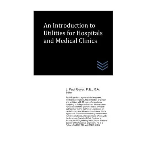 An Introduction to Utilities for Hospitals and Medical Clinics - Paperback