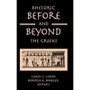 Rhetoric before and beyond the Greeks - Hardcover