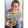 58 Stroke Preventive Meal Recipes: The Stroke-Survivors Solution to a Healthy Diet and Long Life - Paperback