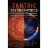 Tantric Psychophysics: A Structural Map of Altered States and the Dynamics of Consciousness - Paperback
