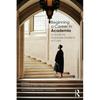 Beginning a Career in Academia: A Guide for Graduate Students of Color - Paperback