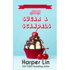 Sugar and Scandals - Paperback