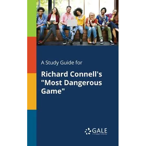 A Study Guide for Richard Connell's "Most Dangerous Game" - Paperback