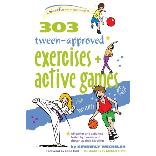 303 Tween-Approved Exercises and Active Games - Hardcover