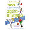 303 Tween-Approved Exercises and Active Games - Hardcover