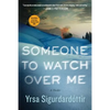 Someone to Watch Over Me: A Thriller - Paperback