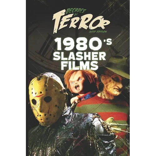 Decades of Terror 2019: 1980's Slasher Films - Paperback