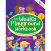 The Wealth Playground Workbook: Financial Literacy Activity Book for Kids - Practical & Fun Money Book to Foster Children's Financial Intelligence and - Paperback
