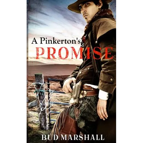 A Pinkerton's Promise: A Classic Western - Paperback