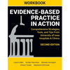 WORKBOOK for Evidence-Based Practice in Action, Second Edition: Comprehensive Strategies, Tools, and Tips From University of Iowa Hospitals & Clinics - Paperback