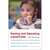 Raising and Educating a Deaf Child - Paperback